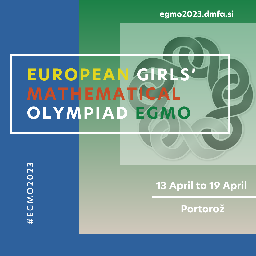 The European Girls’ Mathematical Olympiad (EGMO) leta 2023 v Sloveniji