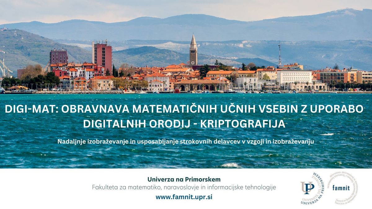 DIGI-MAT: Obravnava matematičnih učnih vsebin z uporabo digitalnih orodij – kriptografija